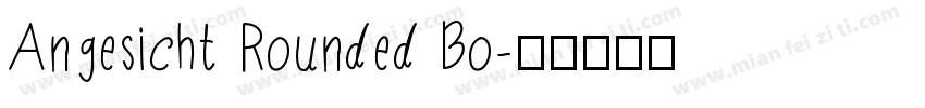 Angesicht Rounded Bo字体转换